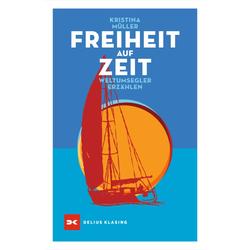 Produktbild von Freiheit auf Zeit, Weltumsegler erzählen, Kristina Müller  | 800456