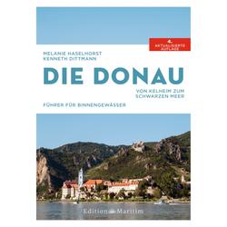 Produktbild von Die Donau - Von Kelheim zum Schwarzen Meer - Melanie Haselhorst | Kenneth Dittmann | 800216