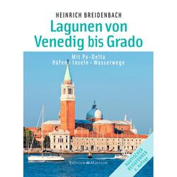 Produktbild von Die Lagunen von Venedig bis Grado, mit Po-Delta - Heinrich Breidenbach | 800225