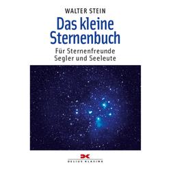 Produktbild von Das kleine Sternenbuch - Für Sternenfreunde, Segler und Seeleute - Walter Stein | 800252