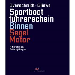 Produktbild von Sportbootführerschein Binnen Segel/Motor, mit offiziellen Prüfungsfragen -  Heinz Overschmidt , Ramon Gliewe  | 800367