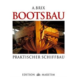 Produktbild von Bootsbau Praktischer Schiffbau - A. Brix | 800220