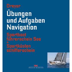Produktbild von Übungen und Aufgaben Navigation; Sportbootführerschein See und Sportküstenschifferschein - Rolf Dreyer | 800366