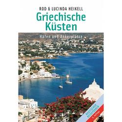 Produktbild von Griechische Küsten, Häfen und Ankerplätze, Rod Heikell, Lucinda Heikell | 800265