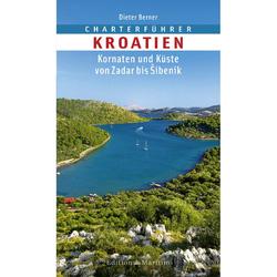 Produktbild von Charterführer Kroatien; Kornaten und Küste von Zadar bis Sibenik - Dieter Berner | 800400