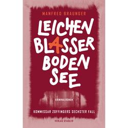 Produktbild von Leichenblasser Bodensee - Kommissar Zoffingers 6. Fall - Manfred Braunger | 800545