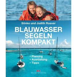 Produktbild von Blauwassersegeln kompakt; Planung, Ausrüstung, Tipps -  Sönke und Judith Roever | 800419